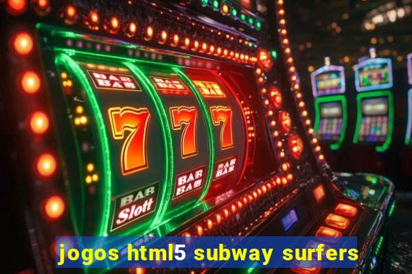 jogos html5 subway surfers